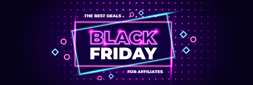 10 hottest Black Friday deals for affiliates