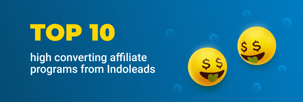 Top 10 High-Converting Affiliate Programs from Indoleads