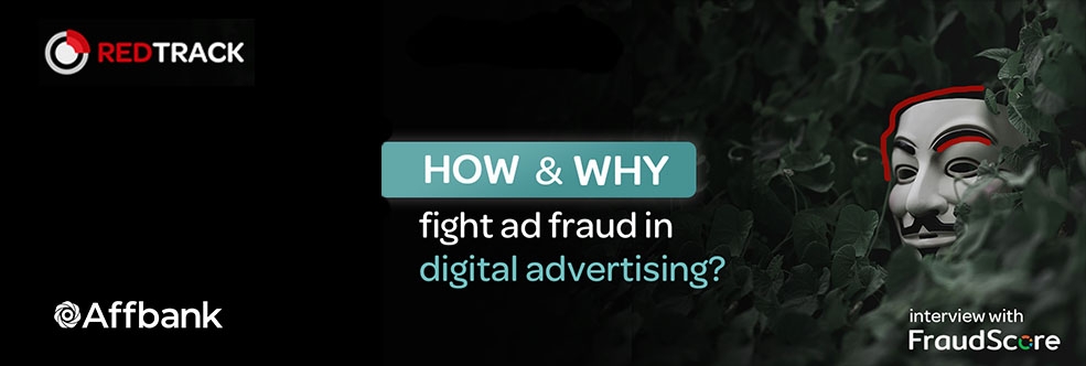 How and Why to Fight Ad Fraud in Digital Advertising?