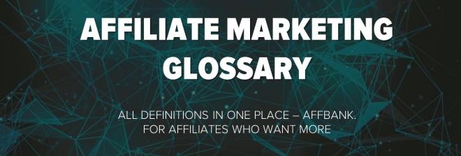 Affiliate Marketing Glossary
