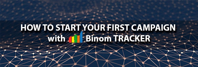 Set up your first campaign with BINOM tracker