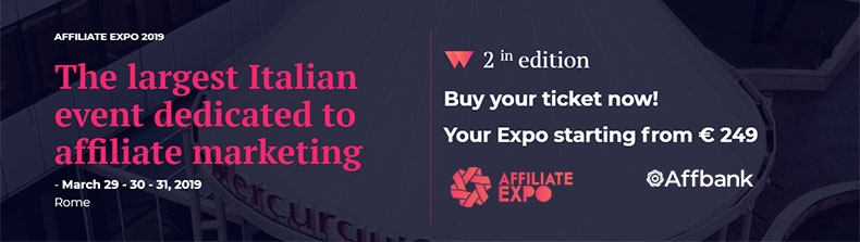 Italian Affiliate EXPO 2019 - The 2nd edition of the biggest Italian event