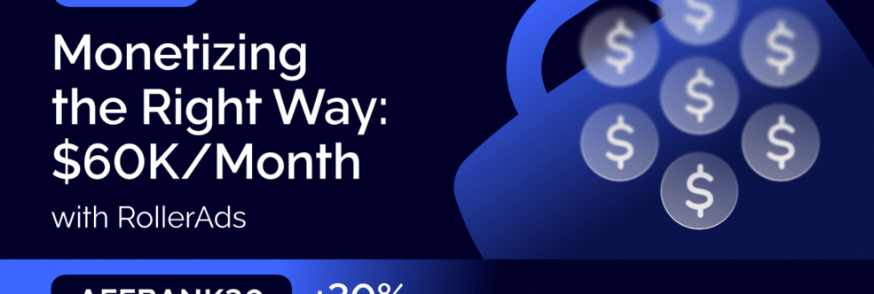 From Zero to $60,000 in 4 Months With RollerAds