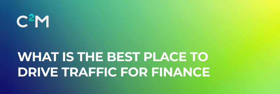 What is the best place to drive traffic for finance