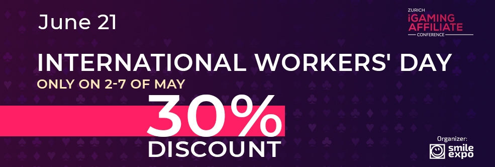 Celebrating the International Workers’ Day: 30% Discount on Zurich iGaming Affiliate Conference Tickets!